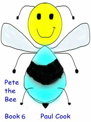 cover image of Pete the Bee: Book 6